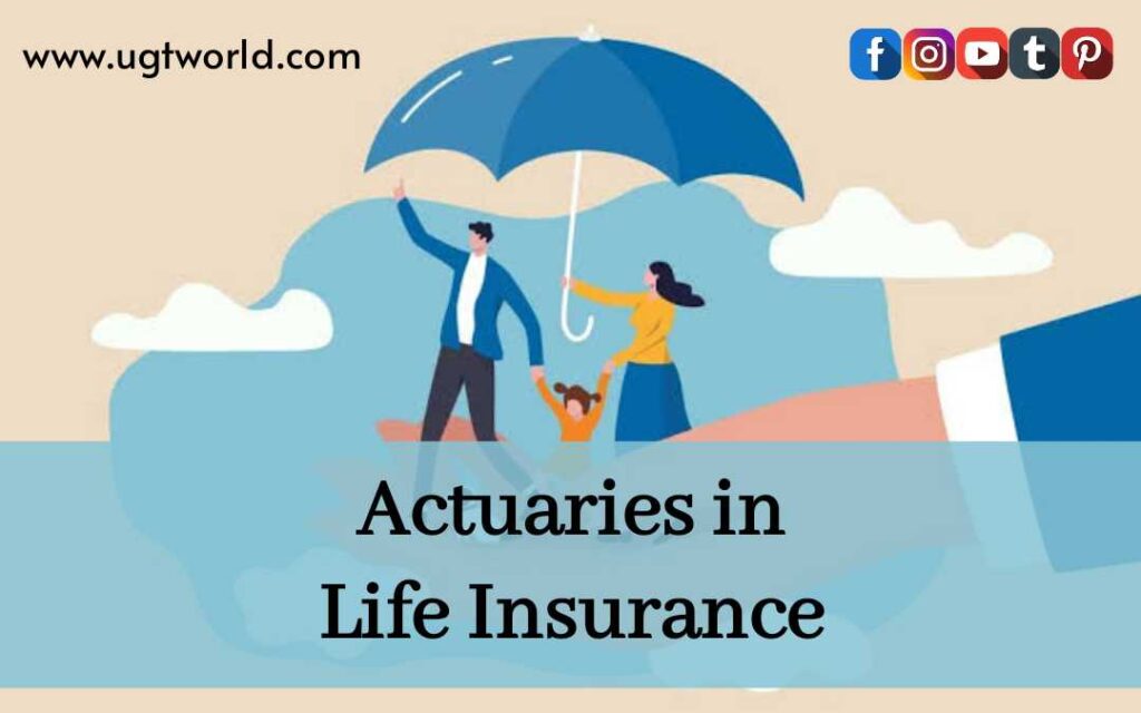 Actuaries in Life Insurance